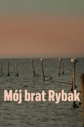 moj-brat-rybak-2021