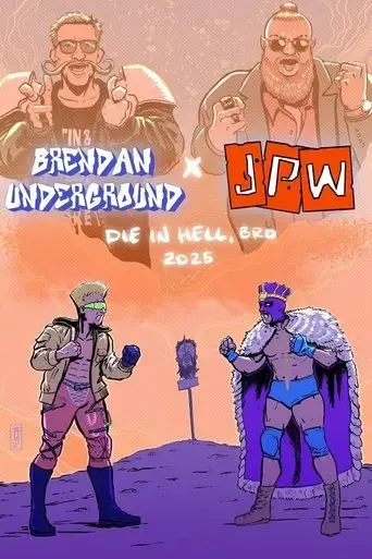 jpw-x-brendan-underground-die-in-hell-bro-2025
