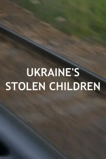 ukraine-s-stolen-children-2023