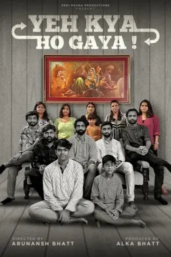 yeh-kya-ho-gaya-2024