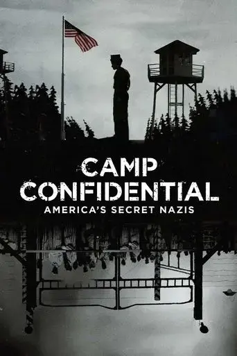 camp-confidential-america-s-secret-nazis-2021
