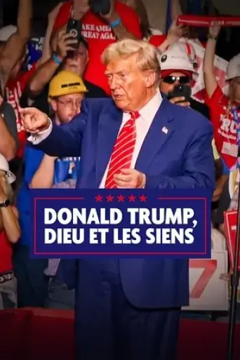 donald-trump-dieu-et-les-siens-2024