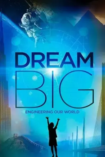 dream-big-engineering-our-world-2017