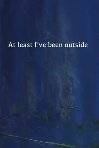 at-least-i-ve-been-outside-2021