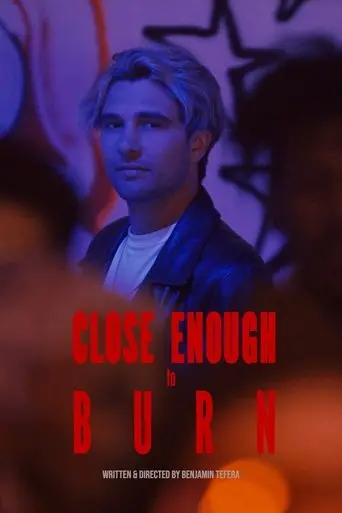 close-enough-to-burn-2025