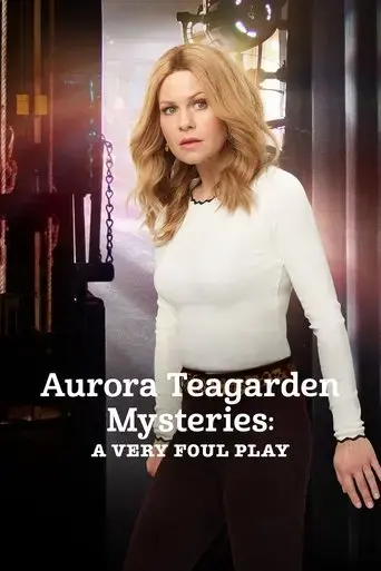aurora-teagarden-mysteries-a-very-foul-play-2019