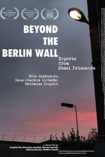 beyond-the-berlin-wall-reports-from-stasi-prisoners-2025