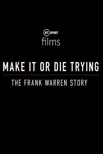make-it-or-die-trying-the-frank-warren-story-2021