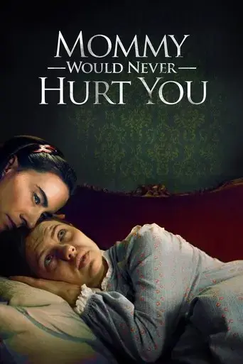 mommy-would-never-hurt-you-2019