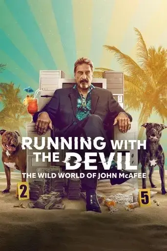 running-with-the-devil-the-wild-world-of-john-mcafee-2022