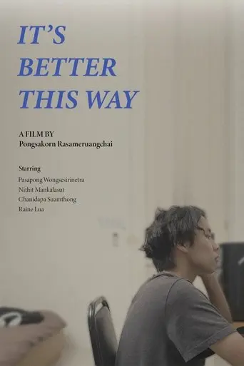 it-s-better-this-way-2025