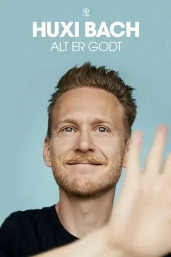huxi-bach-alt-er-godt-2023