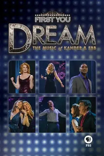first-you-dream-the-music-of-kander-ebb-2015