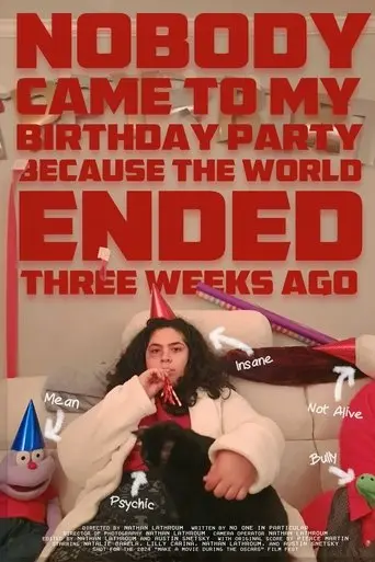 nobody-came-to-my-birthday-party-because-the-world-ended-three-weeks-ago-2024