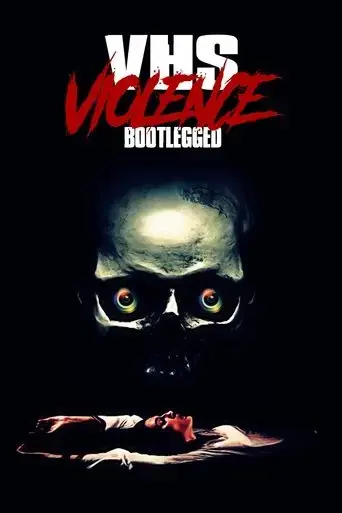 vhs-violence-bootlegged-2022