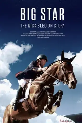 big-star-the-nick-skelton-story-2025