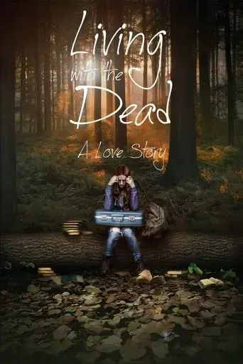living-with-the-dead-a-love-story-2015