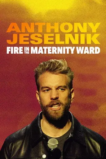 anthony-jeselnik-fire-in-the-maternity-ward-2019