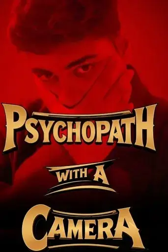 psychopath-with-a-camera-2025