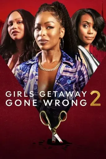 girls-getaway-gone-wrong-2-2022