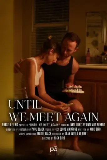 until-we-meet-again-2024