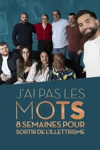j-ai-pas-les-mots-8-semaines-pour-sortir-de-l-illettrisme-2025