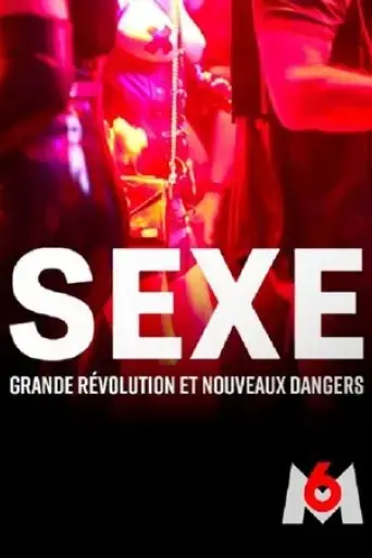 sexe-grande-revolution-et-nouveaux-dangers-2024