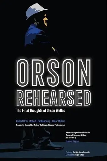 orson-rehearsed-2021