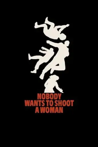 nobody-wants-to-shoot-a-woman-2024