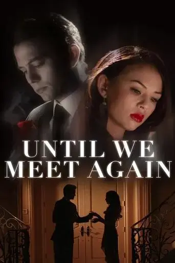 until-we-meet-again-2022
