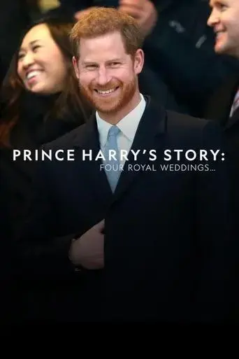 prince-harry-s-story-four-royal-weddings-2018