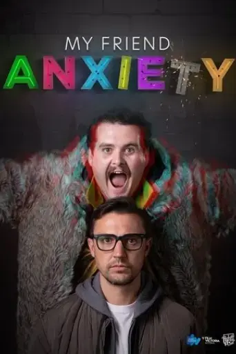 my-friend-anxiety-2022