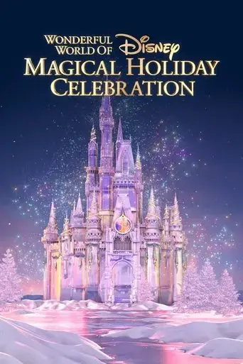 the-wonderful-world-of-disney-magical-holiday-celebration-2021