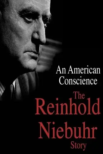 an-american-conscience-the-reinhold-niebuhr-story-2017