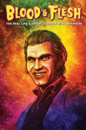 blood-and-flesh-the-reel-life-and-ghastly-death-of-al-adamson-2019