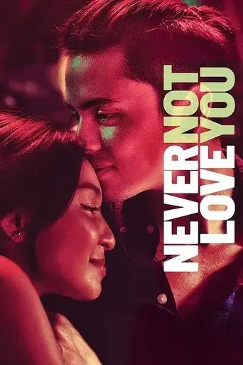 never-not-love-you-2018