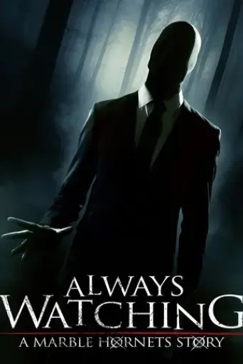 always-watching-a-marble-hornets-story-2015