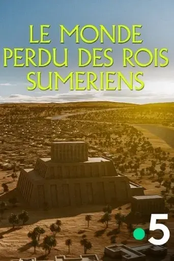 le-monde-perdu-des-rois-sumeriens-2023