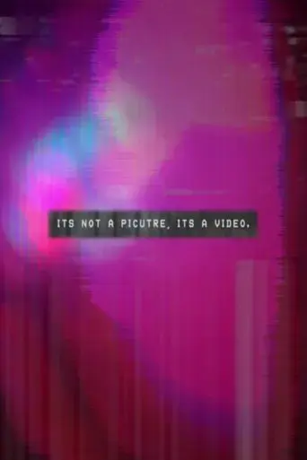 it-s-not-a-picture-it-s-a-video-2023