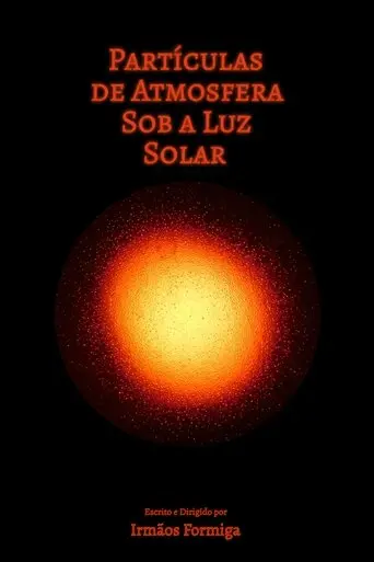 Particulas de Atmosfera Sob a Luz Solar (2025) Poster