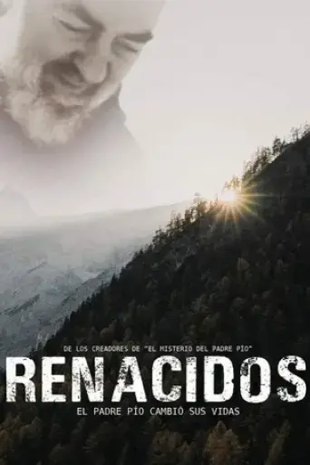 renacidos-el-padre-pio-cambio-sus-vidas-2019