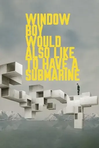 window-boy-would-also-like-to-have-a-submarine-2020