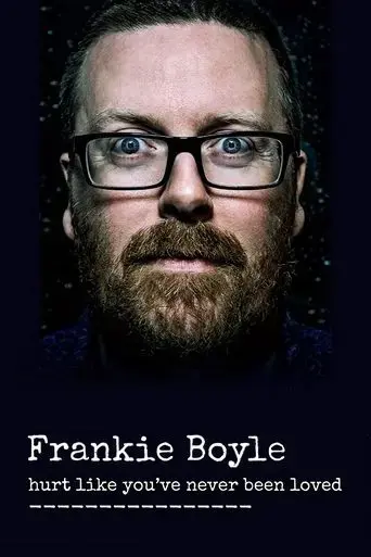 frankie-boyle-hurt-like-you-ve-never-been-loved-2016