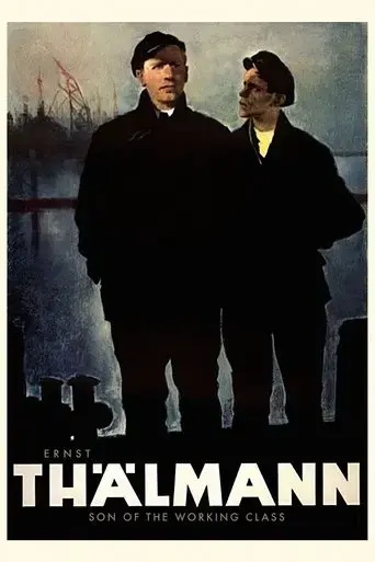Ernst Thalmann - Son of the Working Class (1954)