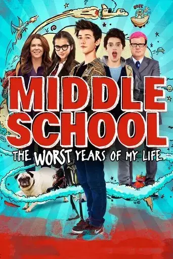 middle-school-the-worst-years-of-my-life-2016