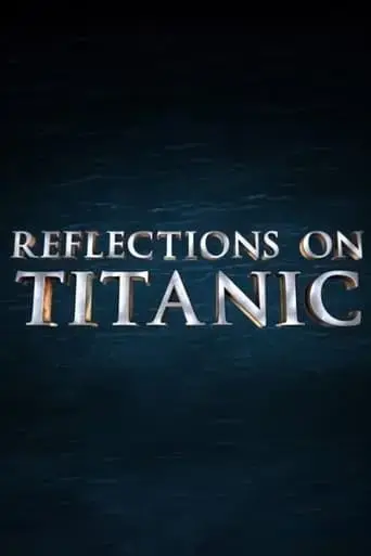reflections-on-titanic-2012