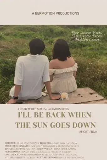 i-ll-be-back-when-the-sun-goes-down-2022