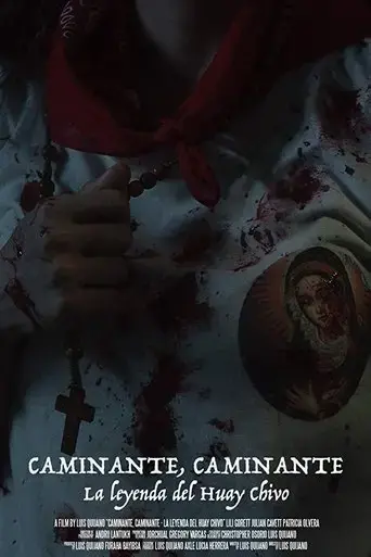 caminante-caminante-la-leyenda-del-huay-chivo-2019