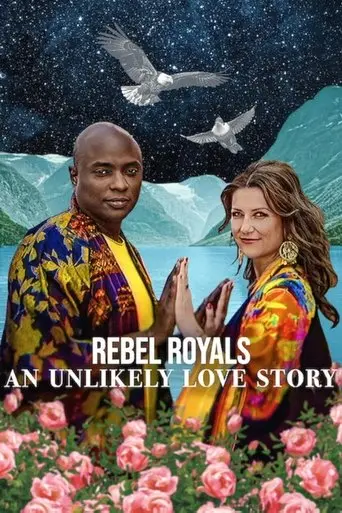 rebel-royals-an-unlikely-love-story-2025