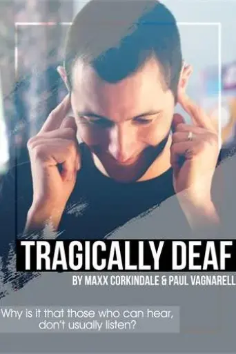 tragically-deaf-2019